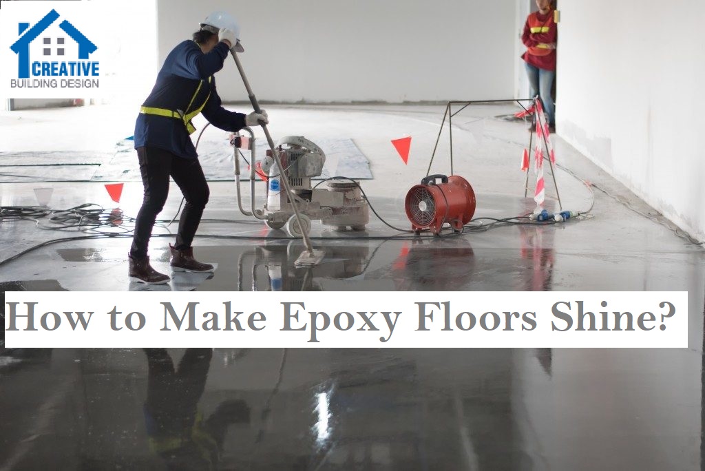 How to Make Epoxy Floors Shine