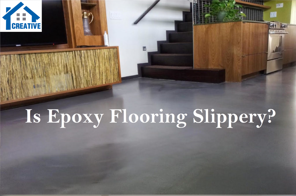 Is epoxy flooring slippery