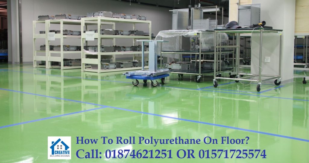 How To Roll Polyurethane On Floor?