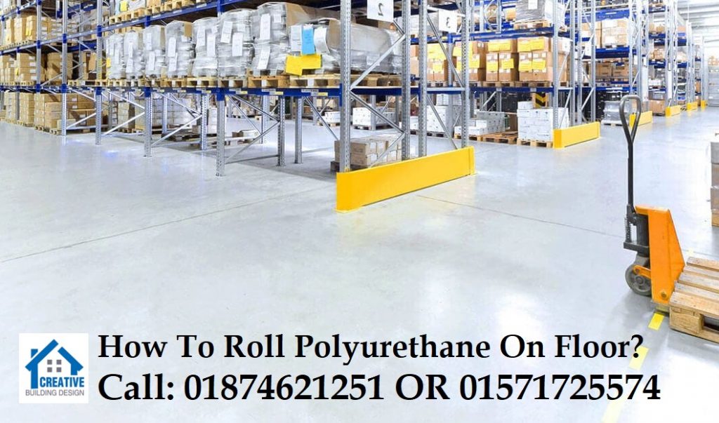 How To Roll Polyurethane On Floor?
